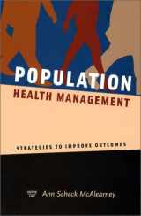 9781567931877-1567931871-Population Health Management: Strategies to Improve Outcomes