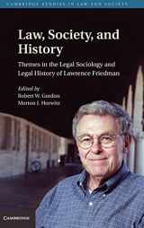 9780521193900-0521193907-Law, Society, and History: Themes in the Legal Sociology and Legal History of Lawrence M. Friedman (Cambridge Studies in Law and Society)