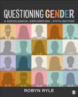 9781071884034-1071884034-Questioning Gender: A Sociological Exploration