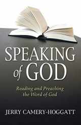 9781597525084-1597525081-Speaking of God: Reading and Preaching the Word of God