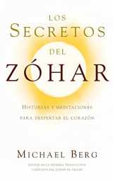 9781571896070-1571896074-Los Secretos del Zóhar: Historias y Meditaciones para Despertar el Corazón (Spanish Edition)