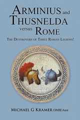 9780645147483-0645147486-Arminius and Thusnelda Versus Rome