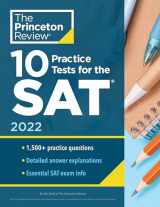 9780525570431-0525570438-10 Practice Tests for the SAT, 2022: Extra Prep to Help Achieve an Excellent Score (2021) (College Test Preparation)