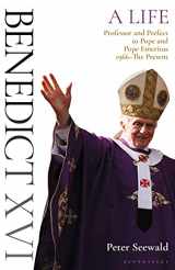 9781472979216-1472979214-Benedict XVI: A Life Volume Two: Professor and Prefect to Pope and Pope Emeritus 1966–The Present