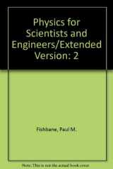 9780136730217-0136730213-Physics for Scientists and Engineers: Extended Version, Vol. 2