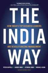 9781422147597-1422147592-The India Way: How India's Top Business Leaders Are Revolutionizing Management