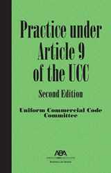 9781614388456-1614388458-Practice under Article 9 of the UCC, Second Edition