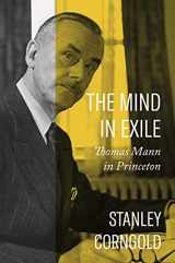 9780691201641-0691201641-The Mind in Exile: Thomas Mann in Princeton