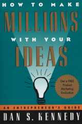 9780452273160-0452273161-How to Make Millions with Your Ideas: An Entrepreneur's Guide