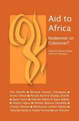 9781906387389-1906387389-Aid to Africa: Redeemer or Coloniser?
