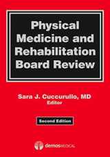 9781933864181-1933864184-Physical Medicine and Rehabilitation Board Review