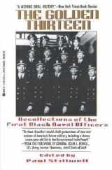 9780425143735-0425143732-The Golden Thirteen: Recollections of the First Black Naval Officers