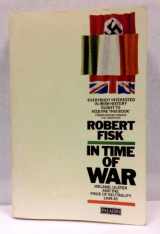 9780717124114-0717124118-In Time of War: Ireland, Ulster and the Price of Neutrality 1939-1945