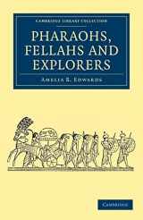 9781108042024-1108042023-Pharaohs, Fellahs and Explorers (Cambridge Library Collection - Egyptology)