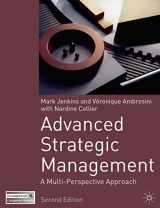 9781403985927-1403985928-Advanced Strategic Management: A Multi-Perspective Approach, Second Edition