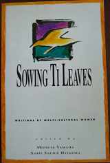 9780963097804-0963097806-Sowing TI Leaves: Writings by Multicultural Women