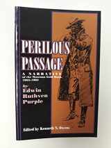 9780917298370-0917298373-Perilous Passage (pb): A Narrative of the Montana Gold Rush, 1862-1863