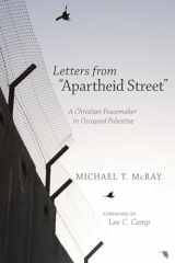 9781620326251-1620326256-Letters from "Apartheid Street": A Christian Peacemaker in Occupied Palestine