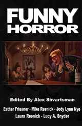 9781543006896-1543006892-Funny Horror (Unidentified Funny Objects Annual Anthology Series of Humorous SF/F)