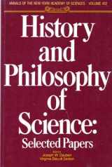 9780897662185-0897662180-History and philosophy of science: Selected papers (Annals of the New York Academy of Sciences)