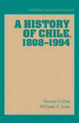9780521568272-0521568277-A History of Chile, 1808–1994 (Cambridge Latin American Studies, Series Number 82)