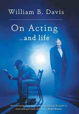 9781039124271-1039124275-On Acting ... and Life: A New Look at an Old Craft