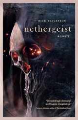 9781990253713-1990253717-Nethergeist (Nethergeist Series, Book 1)(Nethergeist, 1)
