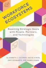 9780262047777-0262047772-Workforce Ecosystems: Reaching Strategic Goals with People, Partners, and Technologies (Management on the Cutting Edge)