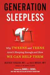 9780593192139-0593192133-Generation Sleepless: Why Tweens and Teens Aren't Sleeping Enough and How We Can Help Them