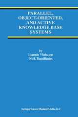9780792381174-0792381173-Parallel, Object-Oriented, and Active Knowledge Base Systems (Advances in Database Systems, 11)