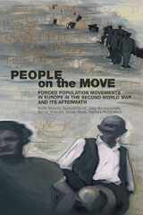 9781845208240-1845208242-People on the Move: Forced Population Movements in Europe in the Second World War and Its Aftermath
