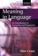 9780198700104-0198700105-Meaning in Language: An Introduction to Semantics and Pragmatics (Oxford Textbooks in Linguistics)