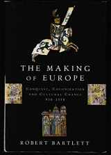 9780691032986-069103298X-The Making of Europe: Conquest, Colonization and Cultural Change, 950-1350