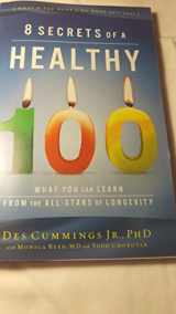 9780982040911-0982040911-8 Secrets of a Healthy 100 (AdventHealth Press)