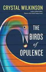 9780813174990-0813174996-The Birds of Opulence (Kentucky Voices)