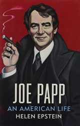 9780316246040-0316246042-Joe Papp: An American Life