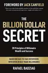 9781784521639-1784521639-The Billion Dollar Secret: 20 Principles of Billionaire Wealth and Success