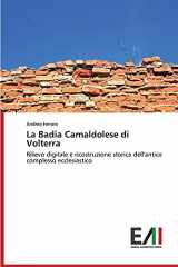 9783639783551-3639783557-La Badia Camaldolese di Volterra: Rilievo digitale e ricostruzione storica dell'antico complesso ecclesiastico (Italian Edition)