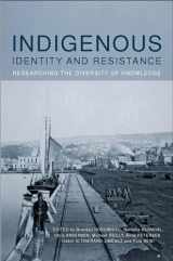9781877372834-1877372838-Indigenous Identity and Resistance: Researching the Diversity of Knowledge