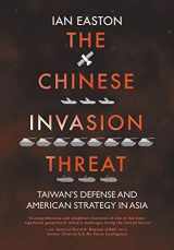 9781788691772-1788691776-The Chinese Invasion Threat: Taiwan's Defense and American Strategy in Asia