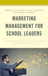 9781475850079-1475850077-Marketing Management for School Leaders: The Theory and Practice for Effective Educational Practice