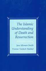 9780873955072-0873955072-Islamic Understanding of Death and Resurrection