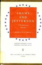 9780820304014-0820304018-Adams and Jefferson a Revolutionary Dialogue