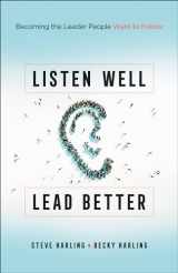 9780764233982-076423398X-Listen Well, Lead Better: Becoming the Leader People Want to Follow