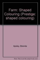 9780749807054-0749807059-Prestige: Shaped Colouring: Farm (Prestige: Shaped Colouring)