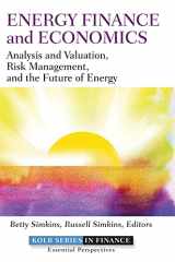9781118017128-1118017129-Energy Finance and Economics: Analysis and Valuation, Risk Management, and the Future of Energy