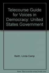 9780155070059-0155070053-Voices in Democracy, United States Government, Telecourse Guide for