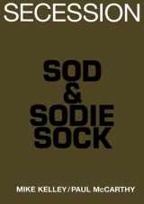 9783901926020-390192602X-Mike Kelley/Paul Mccarthy: Sod & Sodie Sock