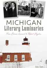 9781626199378-162619937X-Michigan Literary Luminaries:: From Elmore Leonard to Robert Hayden