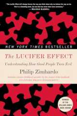 9780812974447-0812974441-The Lucifer Effect: Understanding How Good People Turn Evil
